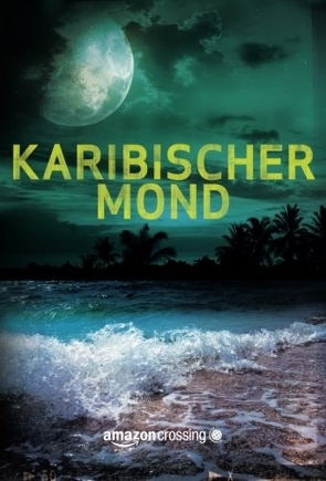 Karibischer Mond von Brömer,  Kerstin, Murcer,  Rick