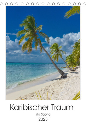 Karibischer Traum Isla Saona (Tischkalender 2023 DIN A5 hoch) von Schröder Photography,  Stefan