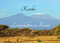 Karibu – Landschaften in Kenia (Tischkalender 2023 DIN A5 quer) von Michel / CH,  Susan