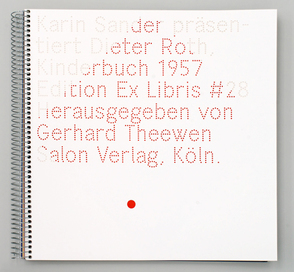 Karin Sander präsentiert Dieter Roth „Kinderbuch“, 1957 von Roth,  Dieter, Sander,  Karin, Theewen,  Gerhard