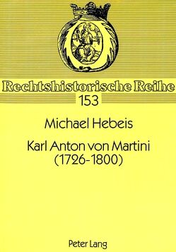 Karl Anton von Martini (1726-1800) von Hebeis,  Michael