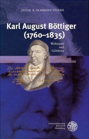 Karl August Böttiger (1760-1835) von Schmidt-Funke,  Julia A.