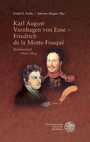 Karl August Varnhagen von Ense – Friedrich de la Motte-Fouqué von Fuchs,  Erich H., Magen,  Antonie