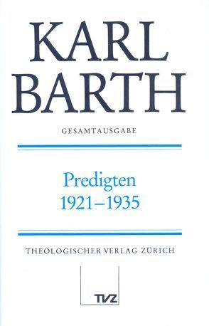 Karl Barth Gesamtausgabe von Barth,  Karl, Drewes,  Anton, Finze,  Holger, Stoevesandt,  Hinrich