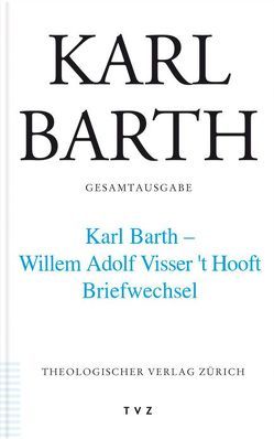 Karl Barth Gesamtausgabe von Barth,  Karl, Herwig,  Thomas