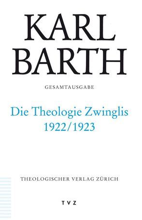 Karl Barth Gesamtausgabe von Barth,  Karl, Freudenberg,  Matthias