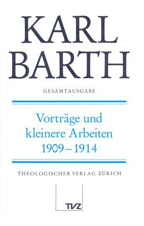 Karl Barth Gesamtausgabe von Barth,  Karl, Drewes,  Hans-Anton, Helms,  Herbert, Marquardt,  Friedrich-Wilhelm, Stoevesandt,  Hinrich