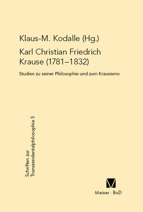 Karl Christian Friedrich Krause (1781-1832) von Kodalle,  Klaus-Michael