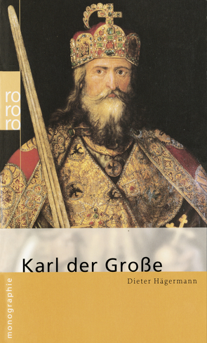 Karl der Große von Hägermann,  Dieter