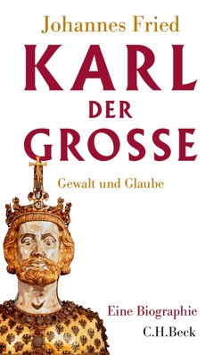 Karl der Große von Fried,  Johannes