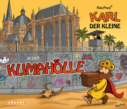 Karl der Kleine in der Klimahölle