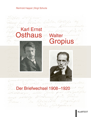 Karl Ernst Osthaus und Walter Gropius von Happel,  Reinhold, Schulte,  Birgit