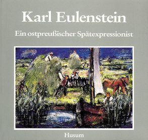 Karl Eulenstein. 1892-1981 von Barfod,  Jörn, Jordan,  Gerhard von