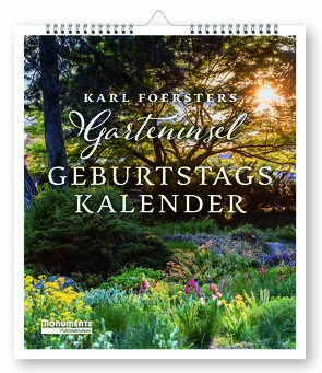 Karl Foersters Garteninsel. Geburtstagskalender von Bach,  Hans, Graf Luckner,  Ferdinand, Thalheim,  Gerlinde