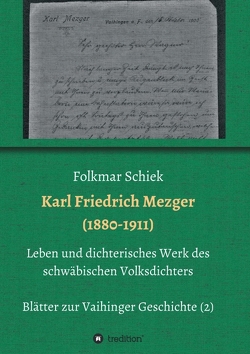 Karl Friedrich Mezger (1880-1911) von Schiek,  Folkmar