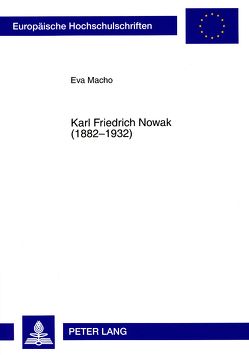 Karl Friedrich Nowak (1882-1932) von Macho,  Eva