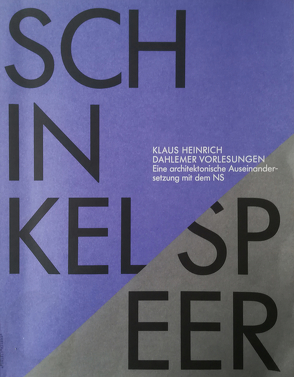 Karl Friedrich Schinkel / Albert Speer von Heinrich,  Klaus