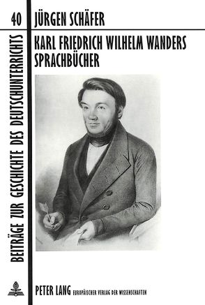 Karl Friedrich Wilhelm Wanders Sprachbücher von Schäfer,  Jürgen