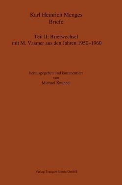 Karl Heinrich Menges: Briefe. Teil II von Knüppel,  Michael