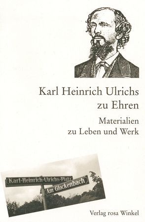 Karl Heinrich Ulrichs zu Ehren von Hornung,  René, Persichetti,  Nicolaus, Setz,  Wolfram, Stroh,  Wilfried, Ulrichs,  Karl H