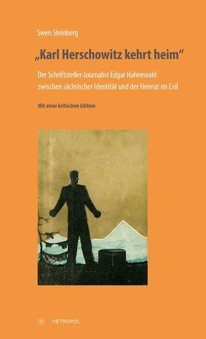 „Karl Herschowitz kehrt heim“ von Steinberg,  Swen
