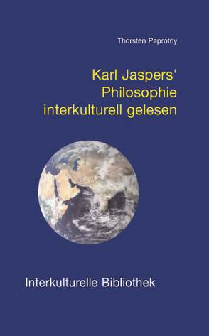 Karl Jaspers‘ Philosophie interkulturell gelesen von Paprotny,  Thorsten