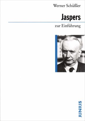 Karl Jaspers zur Einführung von Schüßler,  Werner