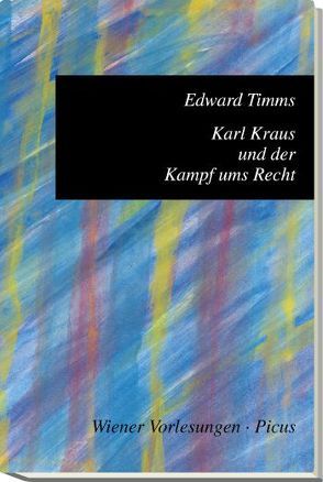 Karl Kraus und der Kampf ums Recht von Timms,  Edward