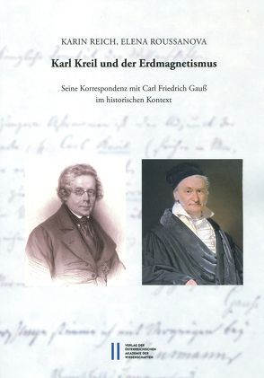 Karl Kreil und der Erdmagnetismus von Reich,  Karin, Roussanova,  Elena