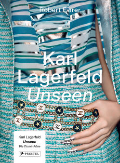 Karl Lagerfeld Unseen: Die Chanel-Jahre. Überformat mit Lotus-Leineneinband und Folienprägung von Fairer,  Robert