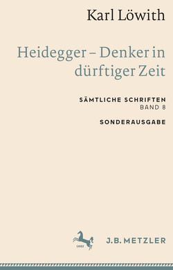 Karl Löwith: Heidegger – Denker in dürftiger Zeit von Löwith,  Karl