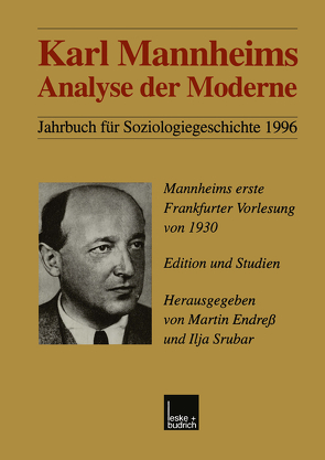 Karl Mannheims Analyse der Moderne von Endreß,  Martin, Srubar,  Ilja