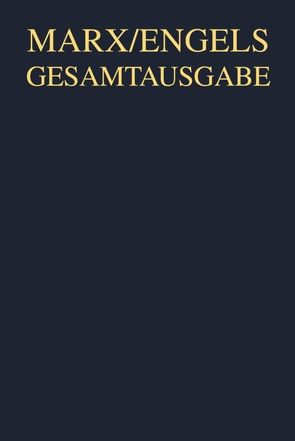 Karl Marx; Friedrich Engels: Gesamtausgabe (MEGA). „Das Kapital“ und Vorarbeiten / Karl Marx: Das Kapital. Kritik der politischen Ökonomie von Hayasaka,  Keizo, Hecker,  Rolf, Miyakawa,  Akira, Ohno,  Sadao, Omura,  Izumi, Shibata,  Shinya, Yatuyanagi,  Ryojiro