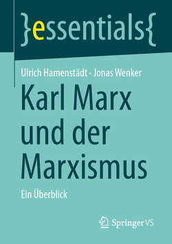 Karl Marx und der Marxismus von Hamenstädt,  Ulrich, Wenker,  Jonas
