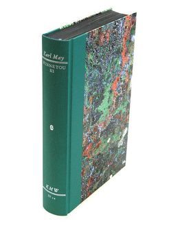 Karl Mays Werke: Historisch-Kritische Ausgabe für die Karl-May-Stiftung / Abteilung IV: Reiseerzählungen / Winnetou. Dritter Band von May,  Karl