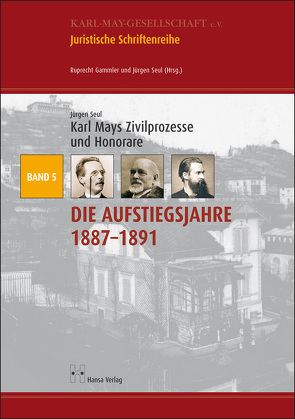 Karl Mays Zivilprozesse und Honorare von Seul,  Jürgen