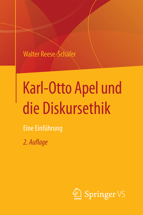 Karl-Otto Apel und die Diskursethik von Reese-Schäfer,  Walter