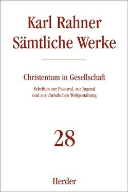 Christentum in Gesellschaft von Batlogg,  Andreas R, Rahner,  Karl, Schmolly,  Walter