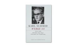 Karl Schmid, Gesammelte Werke, Werke III von Niederberger,  Judith, Sprecher,  Thomas