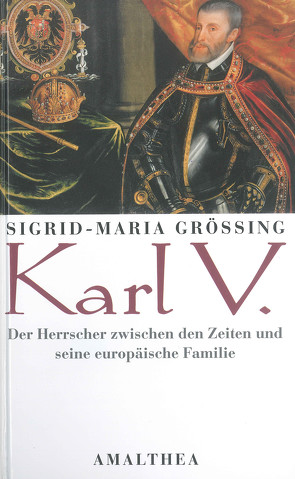 Karl V. von Größing,  Sigrid-Maria