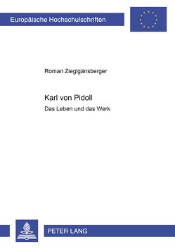 Karl von Pidoll von Zieglgänsberger,  Roman