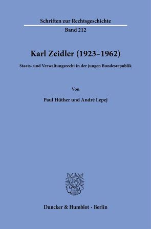Karl Zeidler (1923–1962). von Hüther,  Paul, Lepej,  André