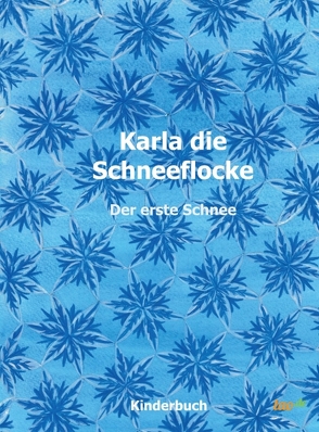 Karla die Schneeflocke von Steiner,  Vroni