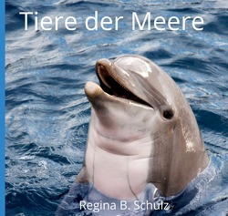 Karla Kullerkeks erzählt dir was / Tiere der Meere von Schulz,  Regina
