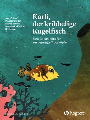 Karli, der kribbelige Kugelfisch von Eitenmüller,  Pia, Schaaf,  Joan, Schultz,  Milena, Stefcheva,  Aleksandra Emilova