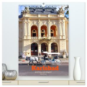 Karlsbad – prächtig und elegant (hochwertiger Premium Wandkalender 2024 DIN A2 hoch), Kunstdruck in Hochglanz von Kruse,  Gisela