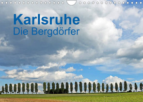 Karlsruhe – Die Bergdörfer (Wandkalender 2022 DIN A4 quer) von Eppele,  Klaus