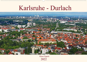 Karlsruhe-Durlach (Wandkalender 2022 DIN A2 quer) von Eppele,  Klaus