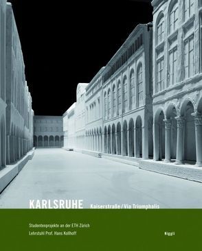 Karlsruhe – Kaiserstrasse/Via Triumphalis von Kollhoff,  Hans