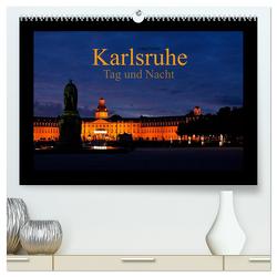 Karlsruhe Tag und Nacht (hochwertiger Premium Wandkalender 2024 DIN A2 quer), Kunstdruck in Hochglanz von boeTtchEr,  U